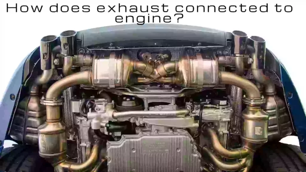 How does exhaust connected to engine