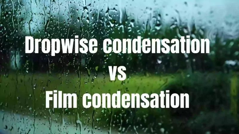 Dropwise condensation vs film condensation